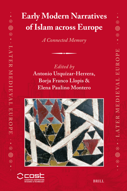 Early Modern Narratives of Islam Across Europe: A Connected Memory