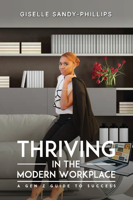 Thriving in the Modern Workplace: A Gen Z Guide to Success