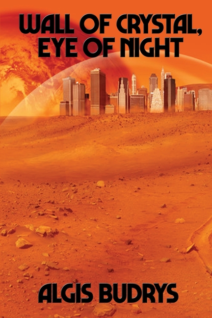 Wall of Crystal, Eye of Night: A Positronic Book