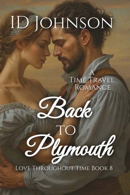 Back to Plymouth: A Time Travel Romance