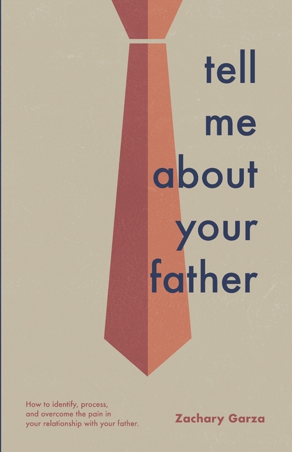 Tell Me About Your Father