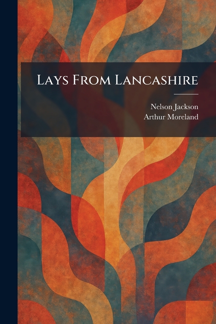 Lays From Lancashire
