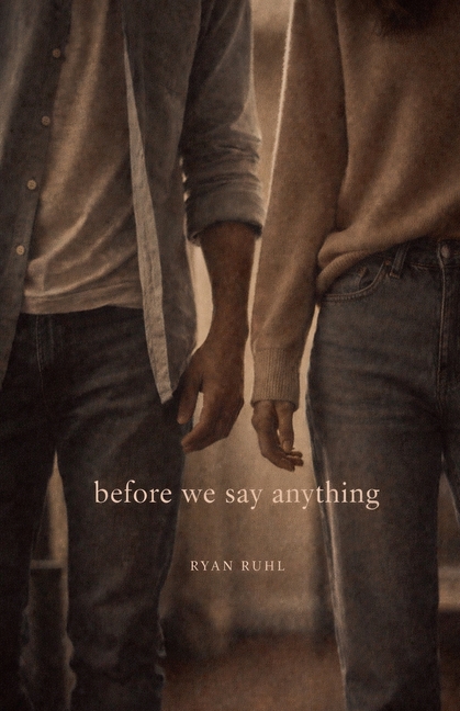 Before We Say Anything