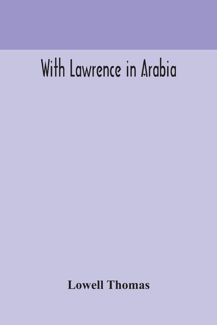 With Lawrence In Arabia