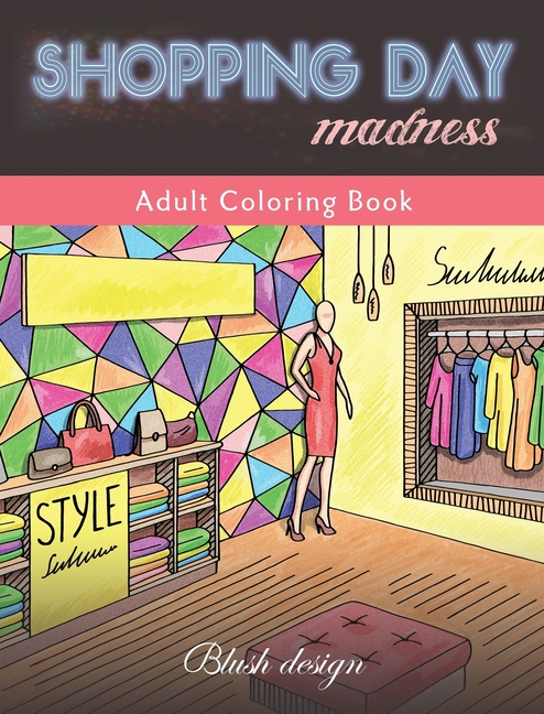 Fashion Fanatic: Adult Coloring Book