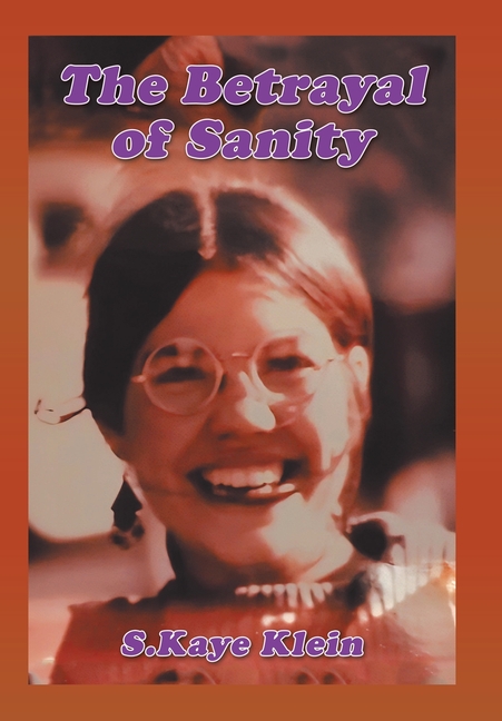 The Betrayal of Sanity