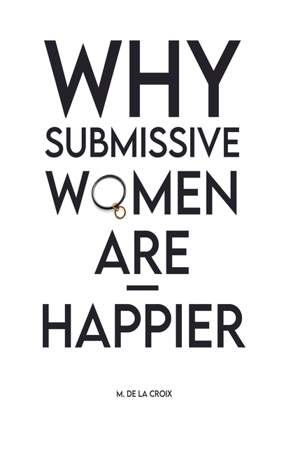 Why Submissive Women Are Happier