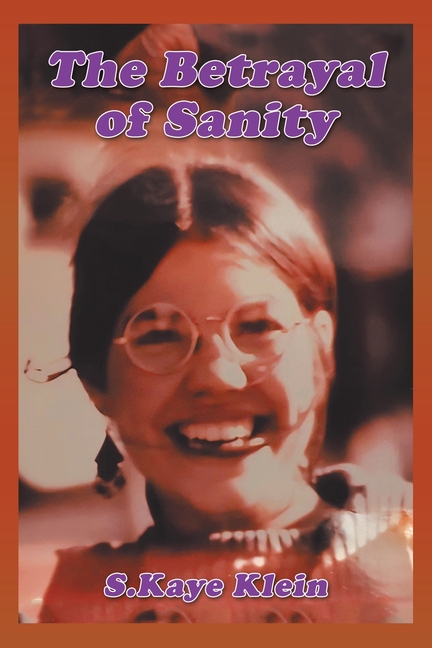 The Betrayal of Sanity