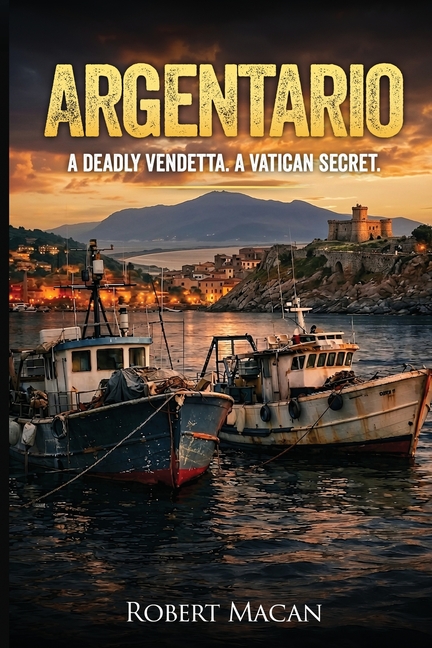 Argentario: A Deadly Vendetta. A Vatican Secret.