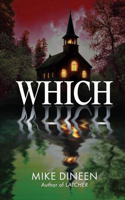 Which: A Small-Town Supernatural Thriller