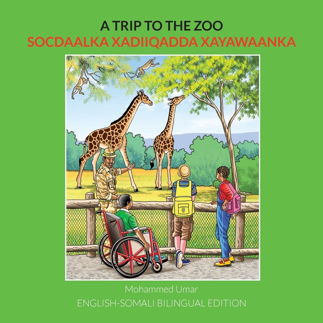 A Trip to the Zoo: English-Somali Bilingual Edition