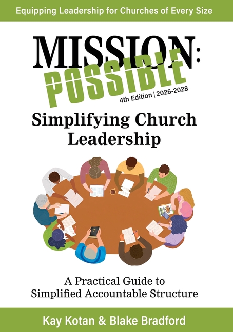 Mission Possible: 2026-2028 Edition, Simplifying Church Leadership