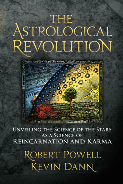 The Astrological Revolution: Unveiling the Science of the Stars as a Science of Reincarnation and Karma