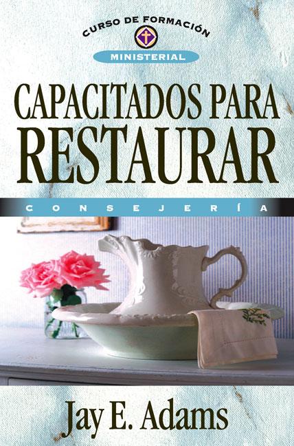 Los Capacitados Para Restaurar: Consejer��a
