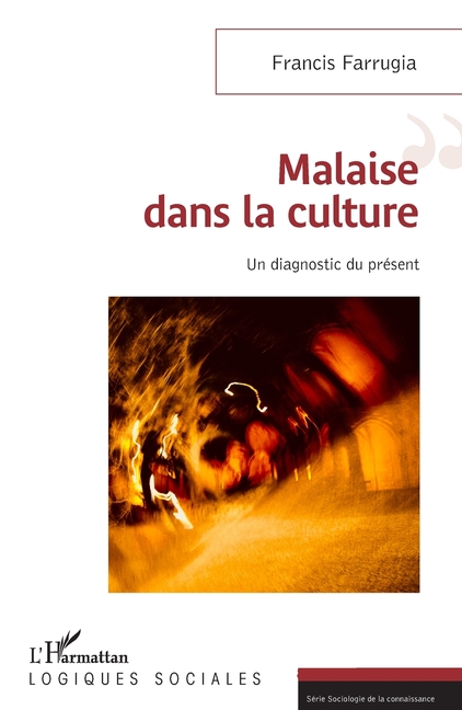 Malaise dans la culture: Un diagnostic du présent