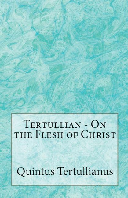 On the Flesh of Christ