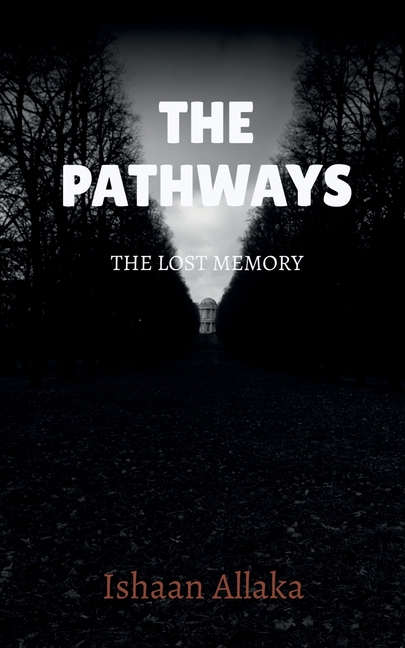 The Pathways: A Lost Mystery