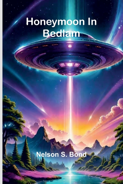 Honeymoon In Bedlam