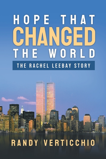 Hope that Changed the World: The Rachel Leebay Story