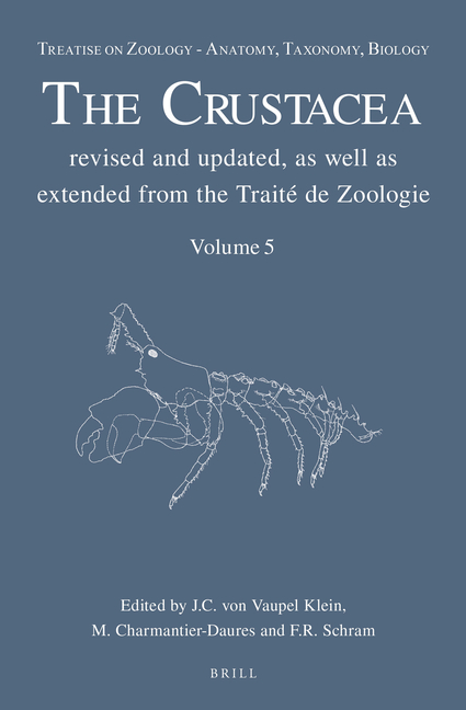 Treatise on Zoology - Anatomy, Taxonomy, Biology. the Crustacea, Volume 5