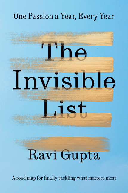 The Invisible List: One Passion a Year, Every Year