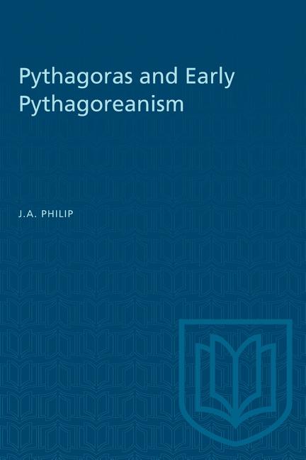 Pythagoras and Early Pythagoreanism