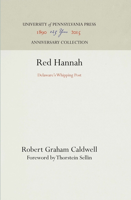 Red Hannah: Delaware's Whipping Post
