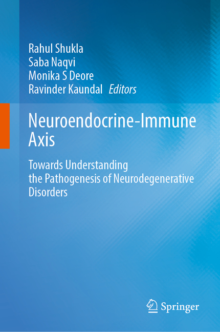 Neuroendocrine-Immune Axis: Towards Understanding the Pathogenesis of Neurodegenerative Disorders