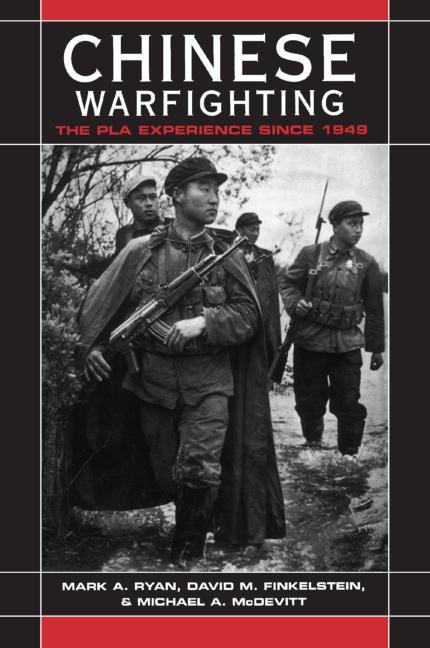 Chinese Warfighting: The PLA Experience Since 1949