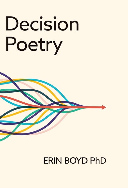 Decision Poetry