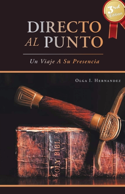 Directo Al Punto: Un Viaje A Su Presencia