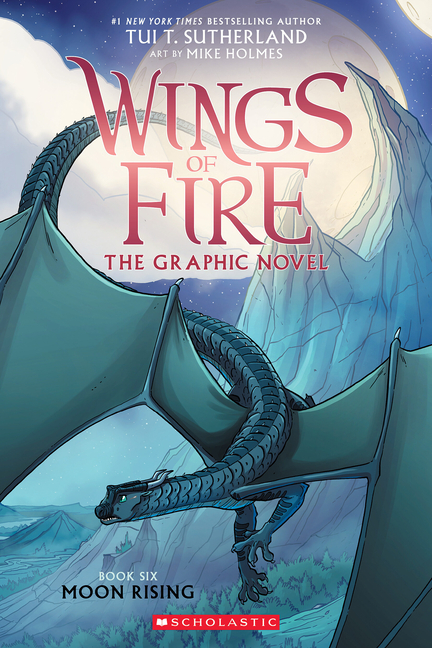 Moon Rising: A Graphic Novel (Wings of Fire Graphic Novel #6): Volume 6
