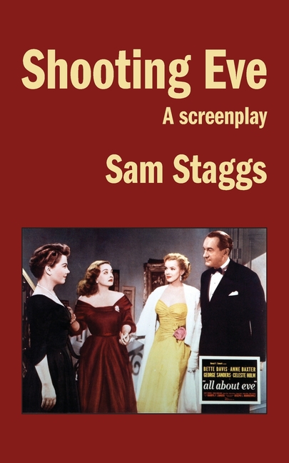 Shooting Eve: A Screenplay