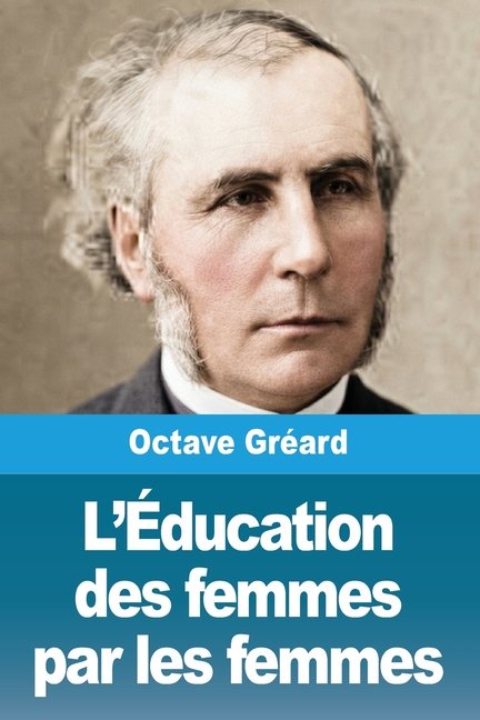 L'Éducation des femmes par les femmes