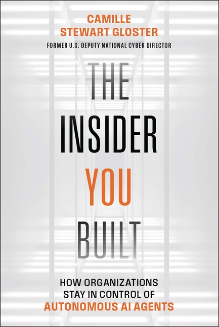 The Insider You Built: How Organizations Stay in Control of Autonomous AI Agents