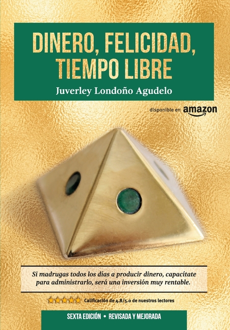 Dinero, Felicidad, Tiempo Libre: Si madrugas a producir dinero, capacítate para administrarlo. Será una excelente inversión.