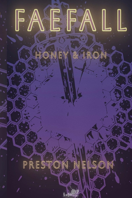 Faefall: Honey & Iron