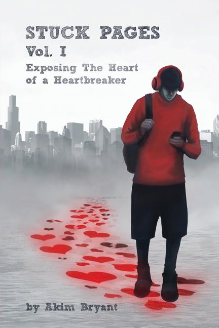 Stuck Pages: Vol.1: Exposing the Heart of a Heartbreaker