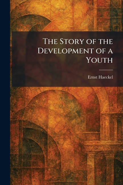 The Story of the Development of a Youth