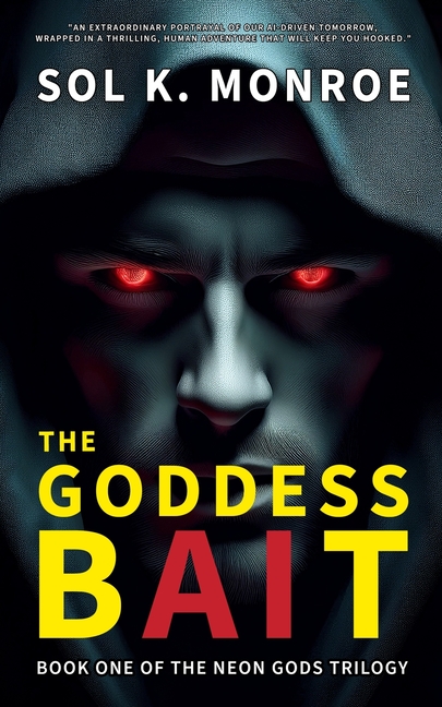 The Goddess Bait: Book One of the Neon Gods Trilogy