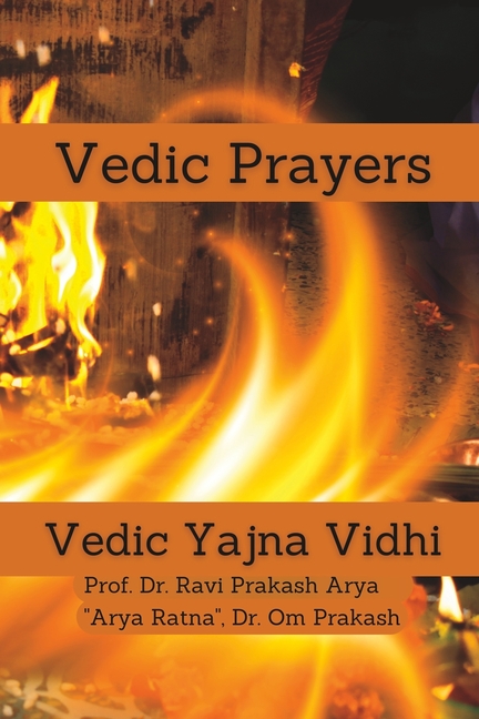 Vedic Prayers: Vedic Yajna Vidhi