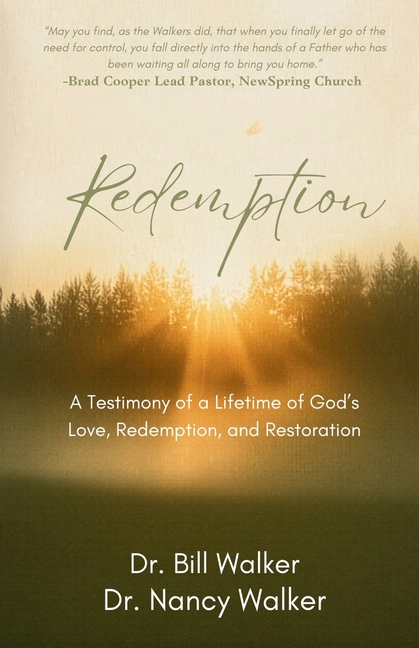 Redemption: A Testimony of a Lifetime of God's Love, Redemption, and Restoration