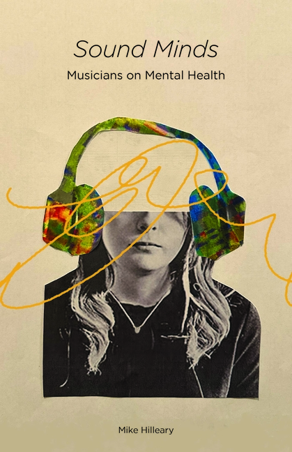 Sound Minds: Musicians on Mental Health