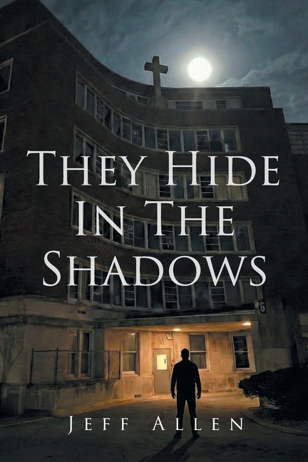 They Hide In The Shadows