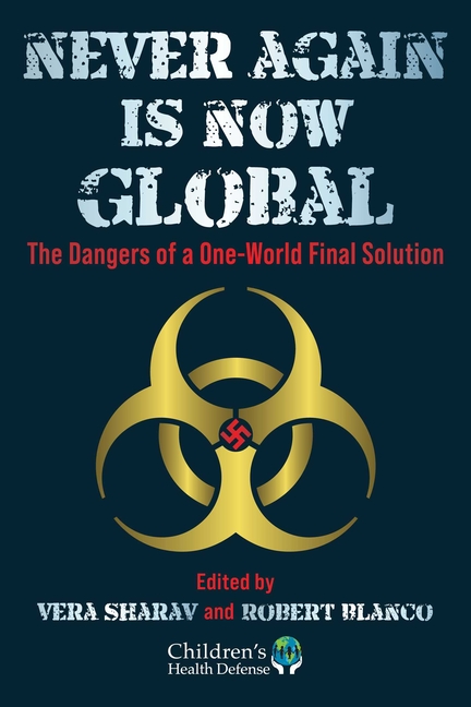 Never Again Is Now Global: The Dangers of a One-World Final Solution