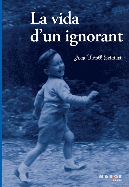 La vida d'un ignorant