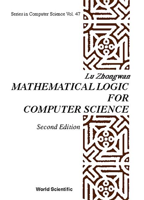 Math'l Logic for Comp Sci-2nd Ed (V47)