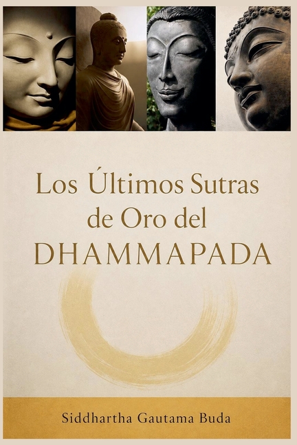 Los Últimos Sutras de Oro del Dhammapada
