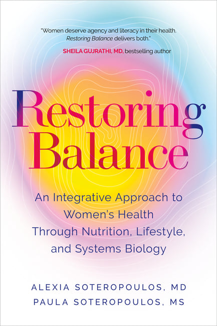 Restoring Balance: An Integrative Approach to Women's Health Through Nutrition, Lifestyle, and Systems Biology