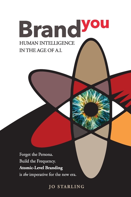 Brand YOU: Human Intelligence In The Age Of A.I.